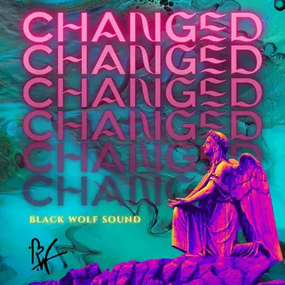 Hör dir „Changed - Single“ von Black Wolf an
